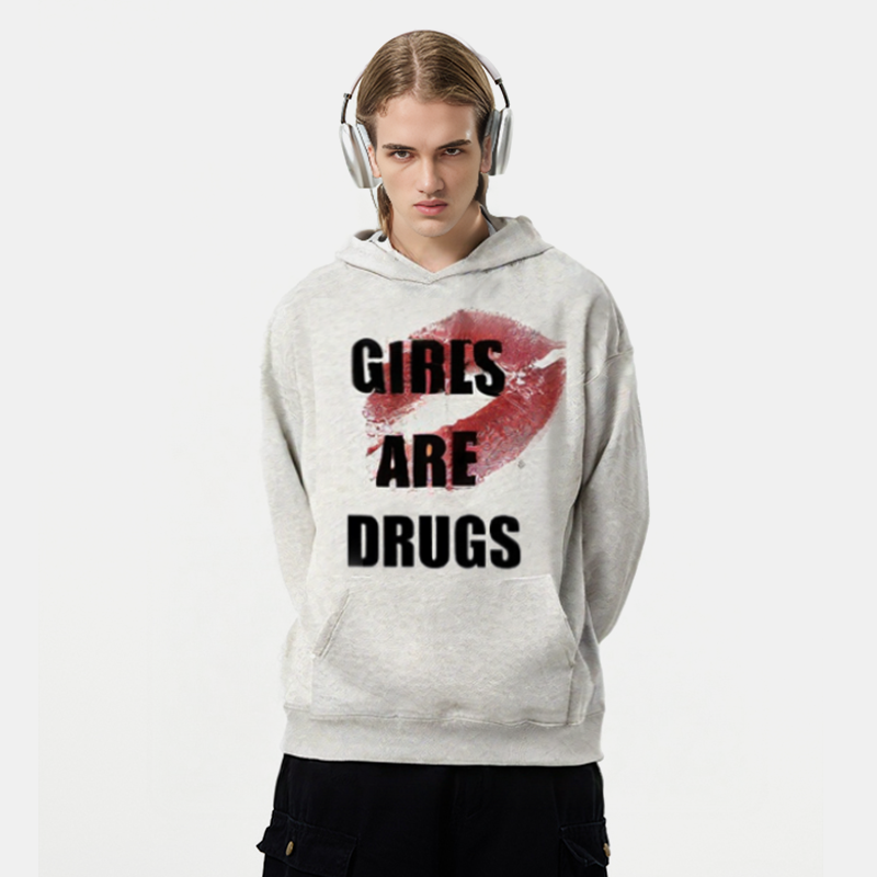 Girls Are Drugs Hoodie