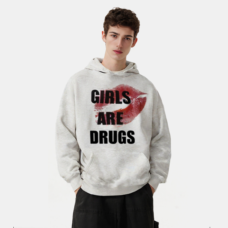 Girls Are Drugs Hoodie